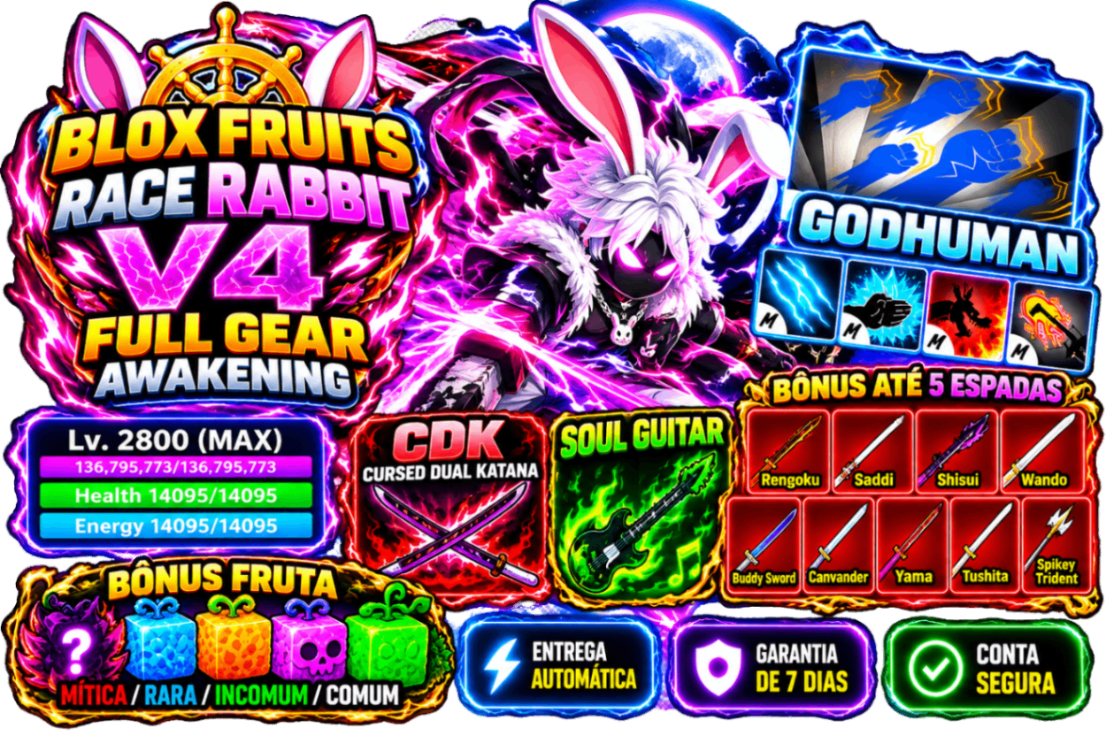 🐰 LVL 2800 + RAÇA V4 RABBIT+ GH CDK SG + ATÉ 5 ESPADAS BÔNUS